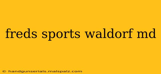 freds sports waldorf md