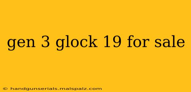 gen 3 glock 19 for sale