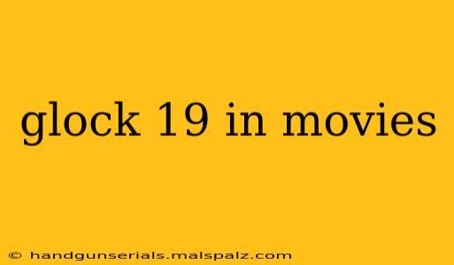 glock 19 in movies