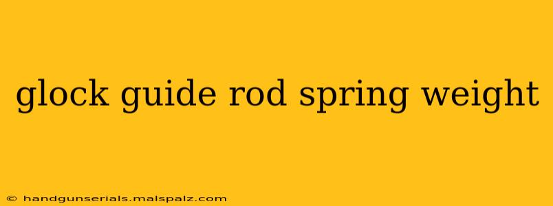 glock guide rod spring weight