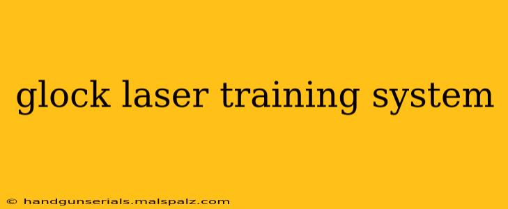 glock laser training system