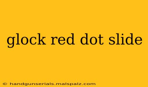 glock red dot slide