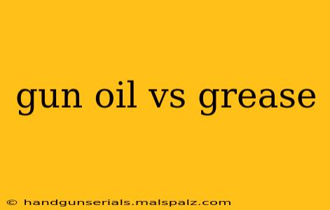 gun oil vs grease