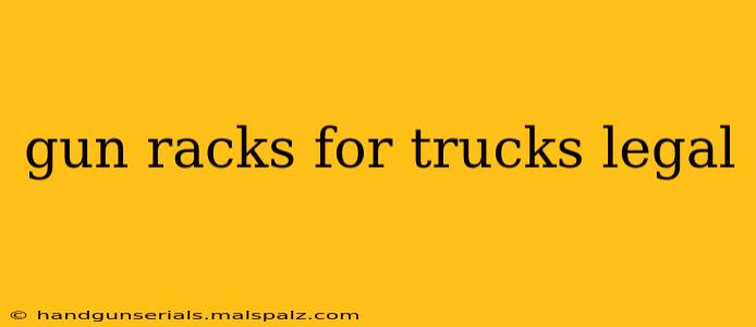 gun racks for trucks legal