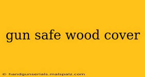 gun safe wood cover