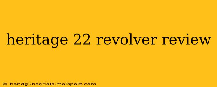 heritage 22 revolver review