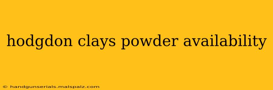 hodgdon clays powder availability