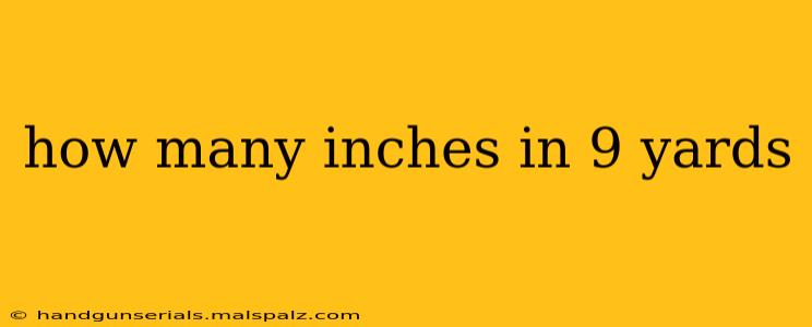 how many inches in 9 yards