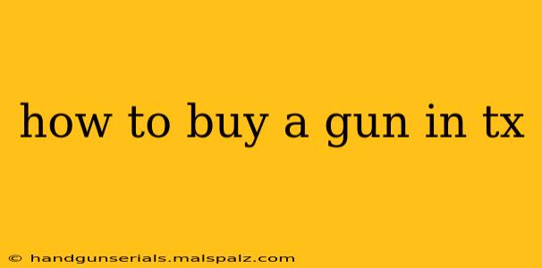 how to buy a gun in tx