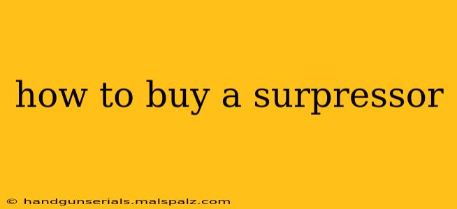 how to buy a surpressor