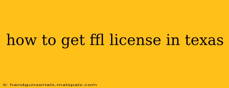 how to get ffl license in texas