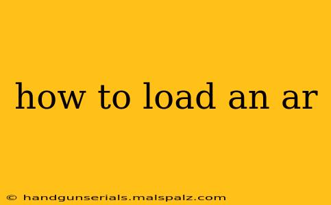 how to load an ar