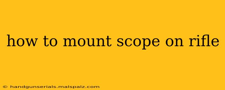 how to mount scope on rifle