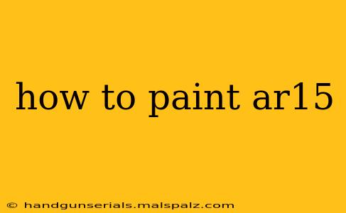 how to paint ar15