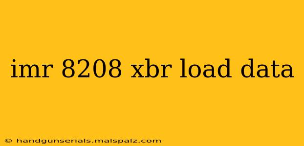 imr 8208 xbr load data