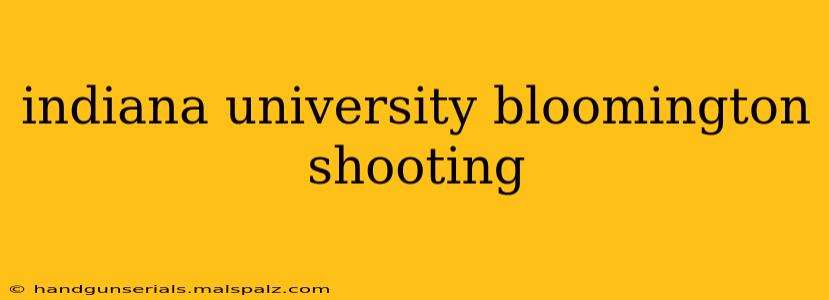 indiana university bloomington shooting