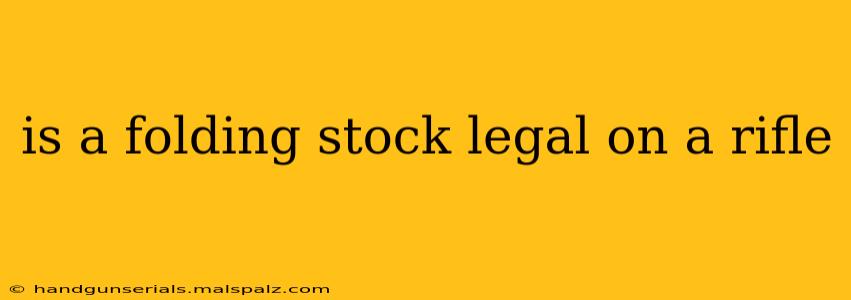 is a folding stock legal on a rifle