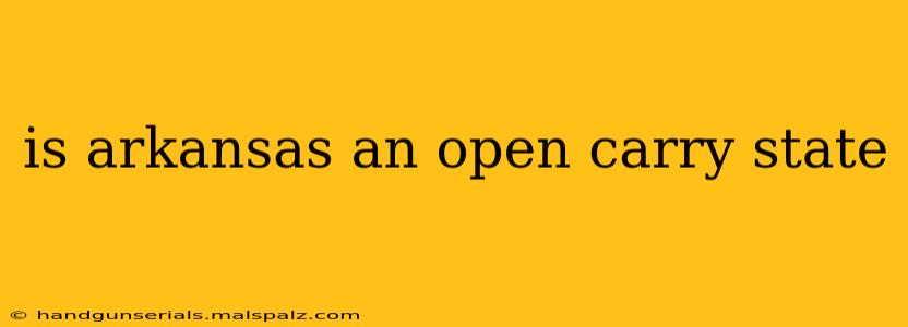 is arkansas an open carry state