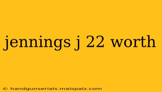 jennings j 22 worth