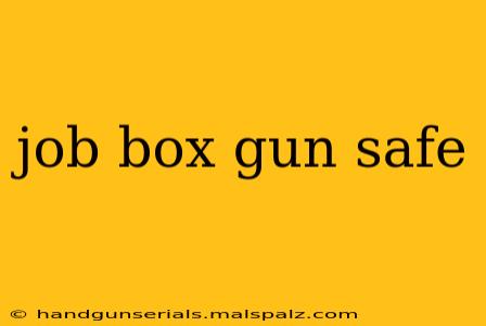 job box gun safe