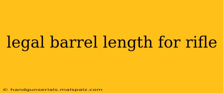 legal barrel length for rifle