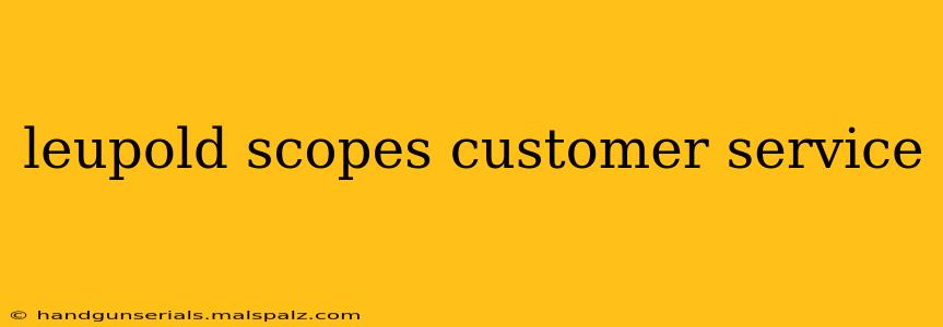 leupold scopes customer service