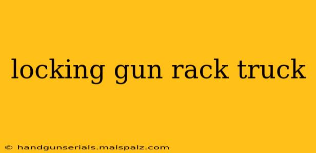 locking gun rack truck