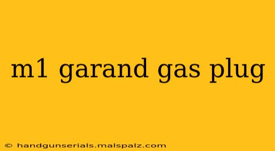 m1 garand gas plug