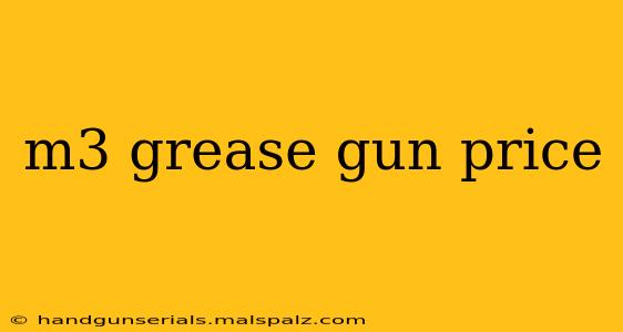 m3 grease gun price