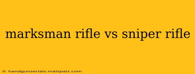 marksman rifle vs sniper rifle