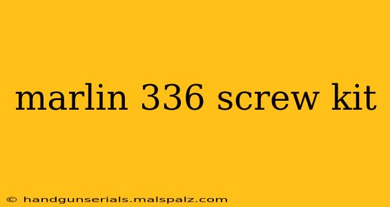 marlin 336 screw kit