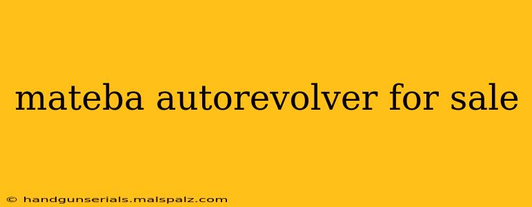 mateba autorevolver for sale