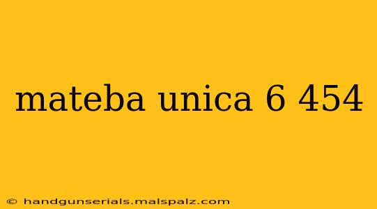 mateba unica 6 454