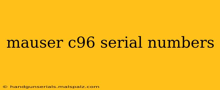 mauser c96 serial numbers