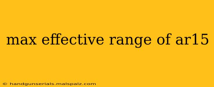 max effective range of ar15