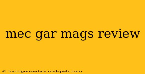 mec gar mags review