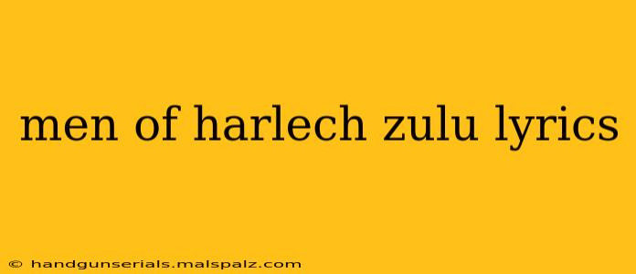 men of harlech zulu lyrics