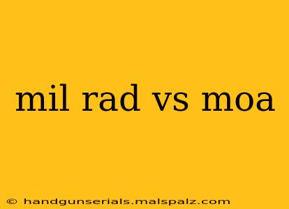 mil rad vs moa