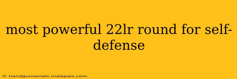 most powerful 22lr round for self-defense