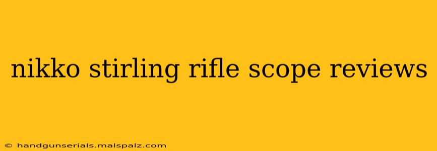 nikko stirling rifle scope reviews