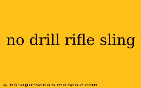 no drill rifle sling