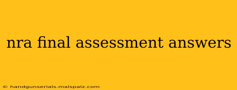 nra final assessment answers