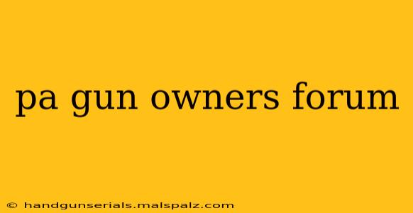 pa gun owners forum