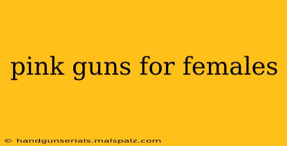 pink guns for females