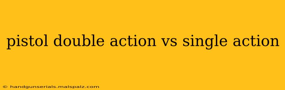 pistol double action vs single action