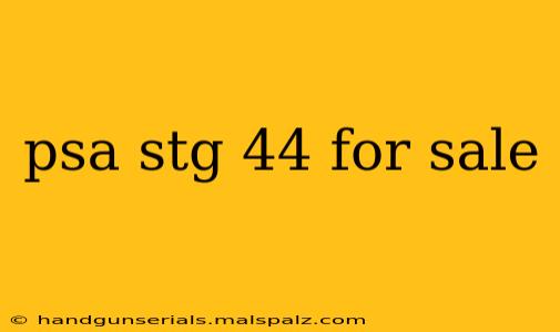 psa stg 44 for sale