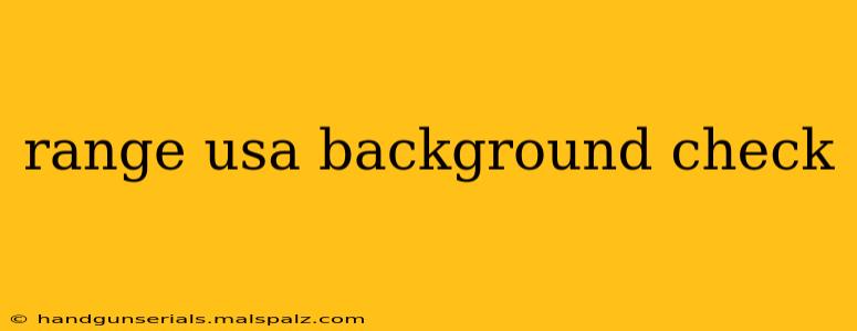 range usa background check