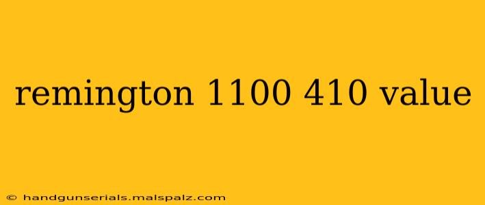 remington 1100 410 value