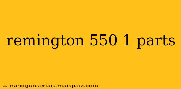 remington 550 1 parts