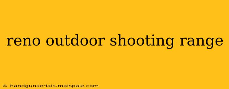 reno outdoor shooting range